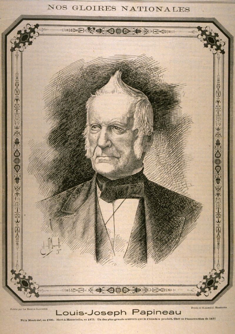 LouisJoseph Papineau Né à Montréal, en 1876. Mort à Montebello en 1786